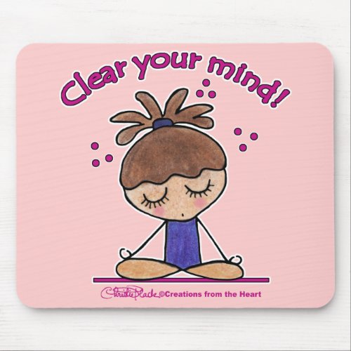 Yoga Girl_Clear Your Mind Mouse Pad