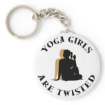 Yoga GIrls Are Twisted  Gift Keychain