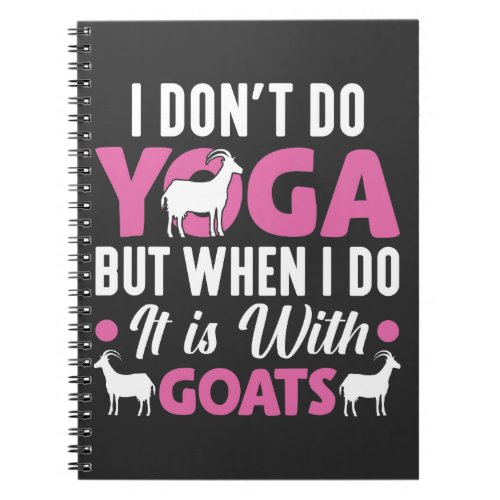 Yoga Goat Pose Meditation Namaste Fitness Sport Notebook