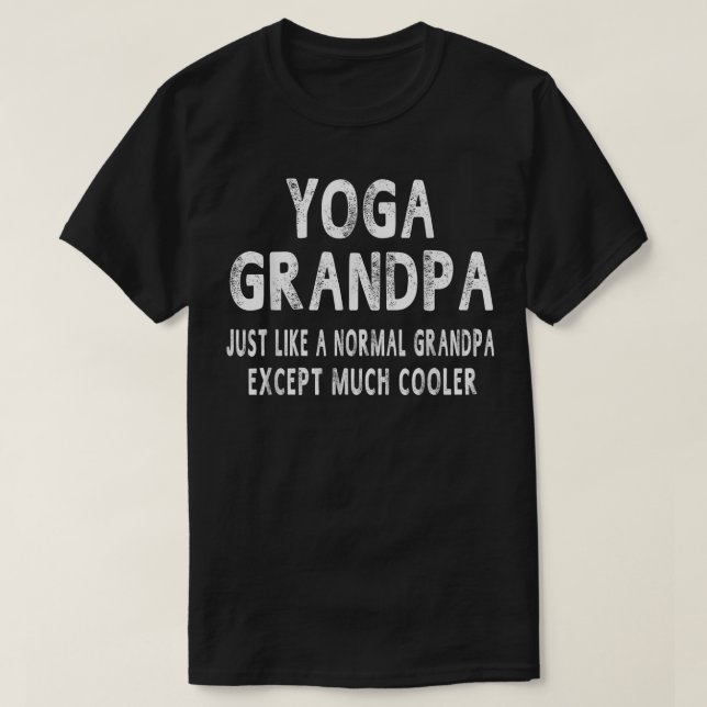 Yoga Grandpa Humor Top Fathers Day Gifts Grandfath (Design Front)