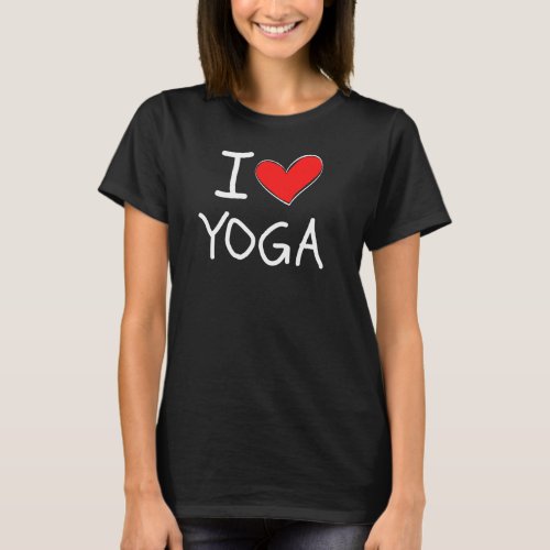 Yoga Gym Lover I Love Yoga Workout T_Shirt
