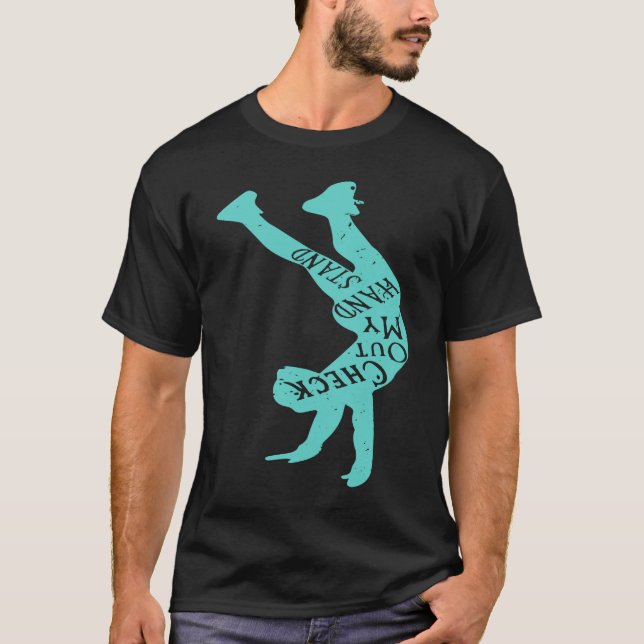 Yoga Gymnist Funny Check Out My Handstand Inversio T-Shirt (Front)
