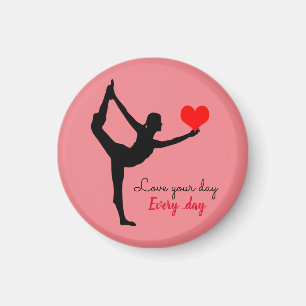 Yoga Heart & Love your day, Every day / Yogini  Magnet