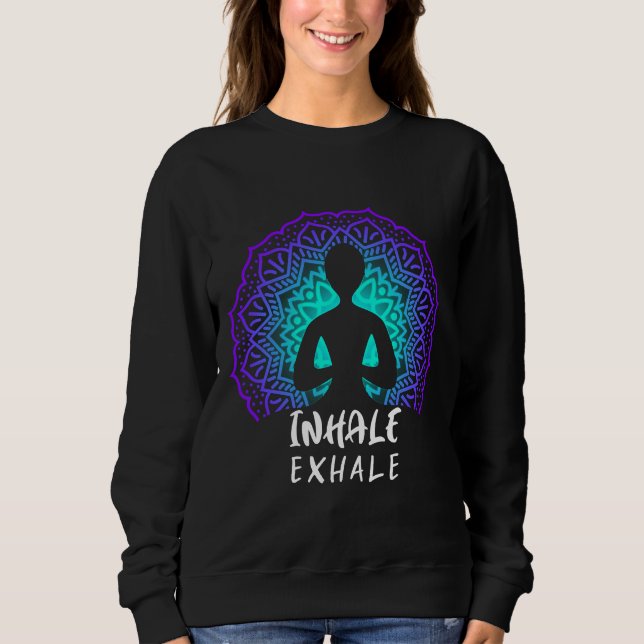 Yoga Inhale Exhale Sweatshirt (Front)