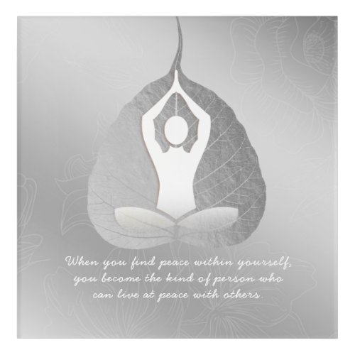 Yoga Instructor Meditation Pose Bodhi Leaf Quotes  Acrylic Print