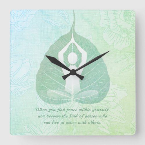 Yoga Instructor Meditation Pose Bodhi Leaf Quotes  Square Wall Clock