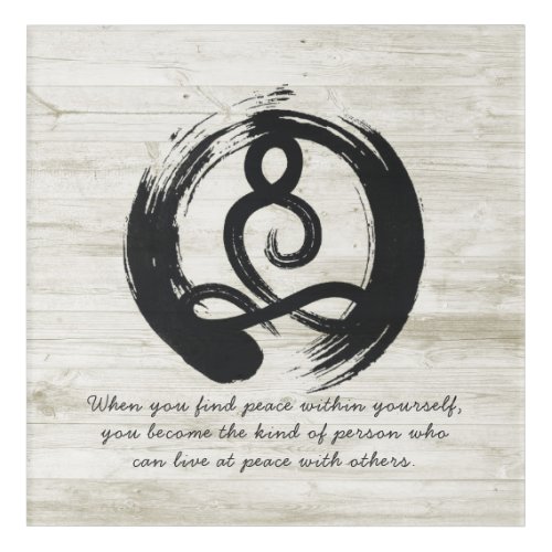 Yoga Instructor Meditation Pose Zen Symbol Quotes Acrylic Print