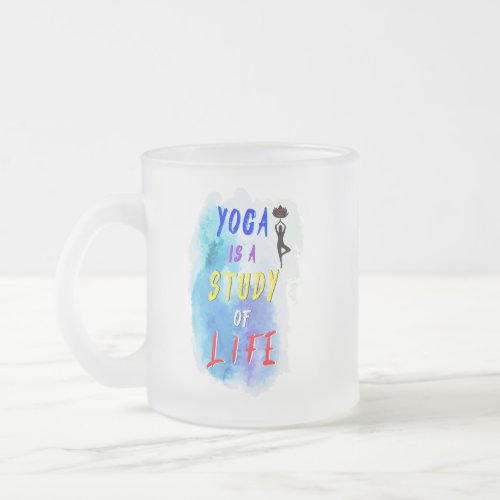 Yoga Is A Study Of Life International Day of Yoga Frosted Glass Coffee Mug