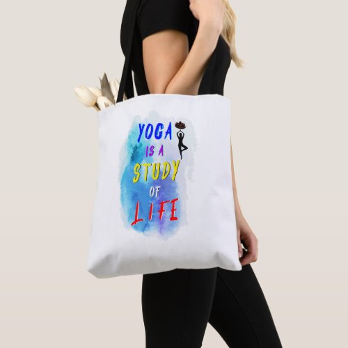 Yoga Is A Study Of Life International Day of Yoga Tote Bag