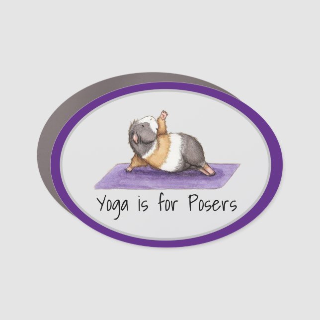Yoga is For Posers Funny Guinea Pig  Car Magnet (Front)