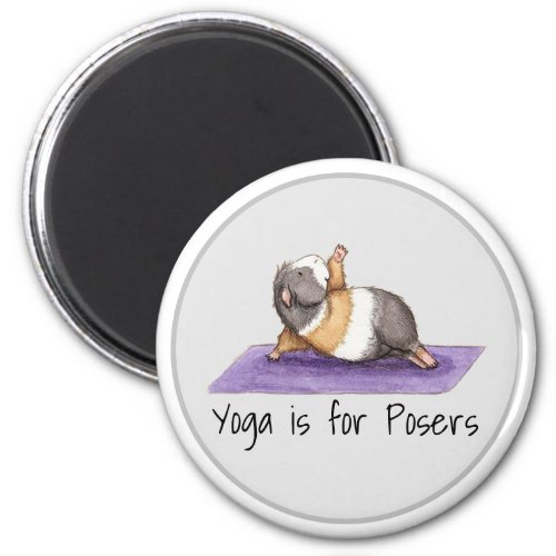 Yoga is For Posers Funny Guinea Pig  Magnet