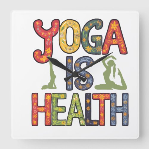Yoga is health square wall clock