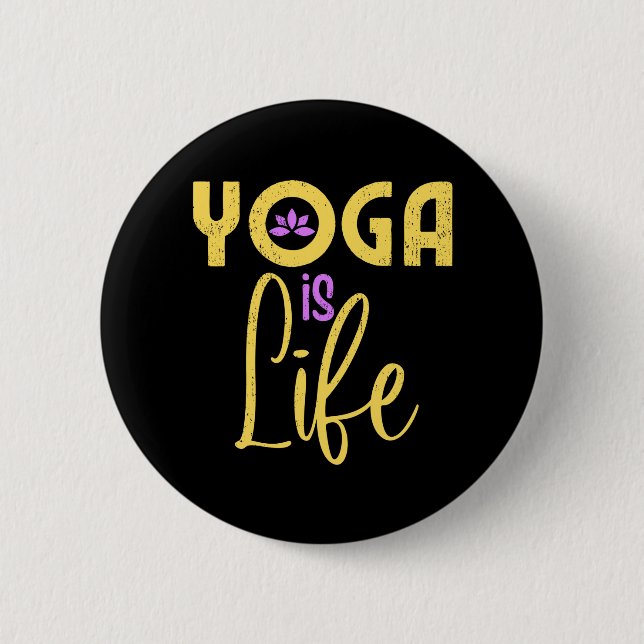 Yoga Is Life Yoga Meditaion Button (Front)