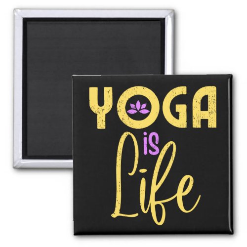 Yoga Is Life Yoga Meditaion Magnet