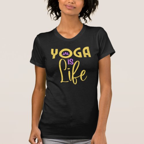 Yoga Is Life Yoga Meditaion T_Shirt