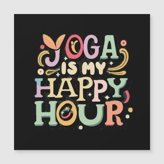 Yoga Is My Happy Hour (Front)