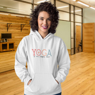 Yoga is my Happy Hour Fun Hoodie