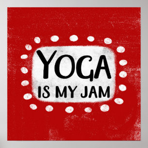 Yoga Is My Jam Poster Wall Art