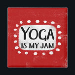 Yoga Is My Jam Refrigerator Magnet<br><div class="desc">"Yoga Is My Jam" is a fun text design with a white accent shape surrounded by white whimsical textured dots.</div>