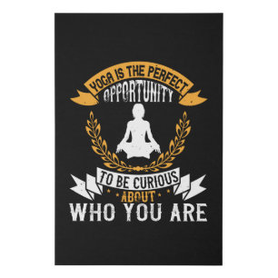 Yoga Is The Perfect Opportunity To Check Who You Faux Canvas Print