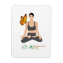 Yoga Life Artist Slogan Girl Lotus Butterfly Cute Magnet