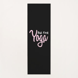 Yoga Lover | But First Yoga Mat