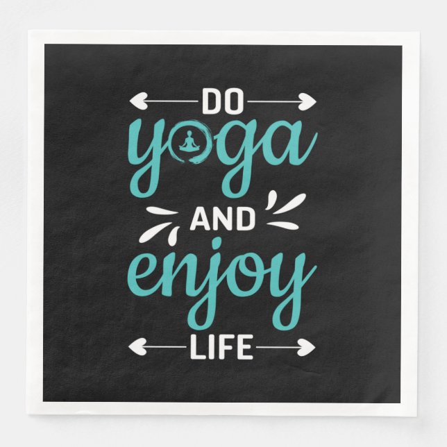Yoga Lover | Do Yoga And Enjoy Life Paper Dinner Napkins (Front)