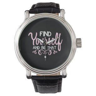Yoga Lover Find Yourself And Be That Watch