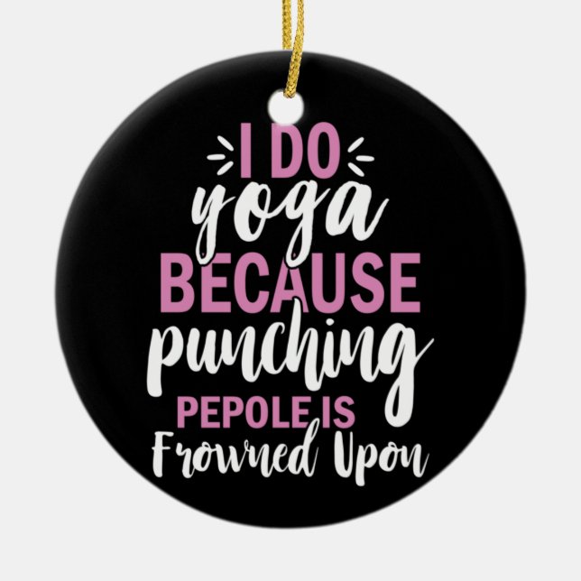 Yoga Lover | I Do Yoga Ceramic Ornament (Front)
