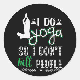 Yoga Lover I Do Yoga Classic Round Sticker