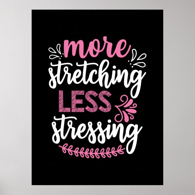 Yoga Lover | More Stretching Poster (Front)
