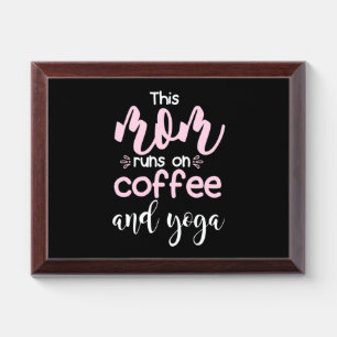 Yoga Lover This Mom Runs On Coffee And Yoga Award Plaque