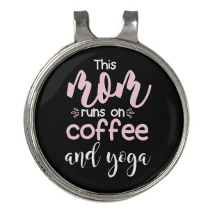 Yoga Lover This Mom Runs On Coffee And Yoga Golf Hat Clip