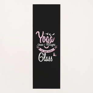 Yoga Lover Yoga Class I Thought You Said Mat