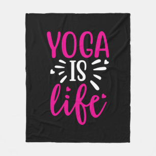 Yoga Lover Yoga Is Life Fleece Blanket