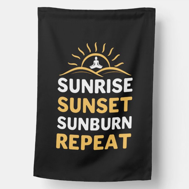 Yoga Lover | Yoga Sunrise Sunset Sunburn Repeat House Flag (Front)