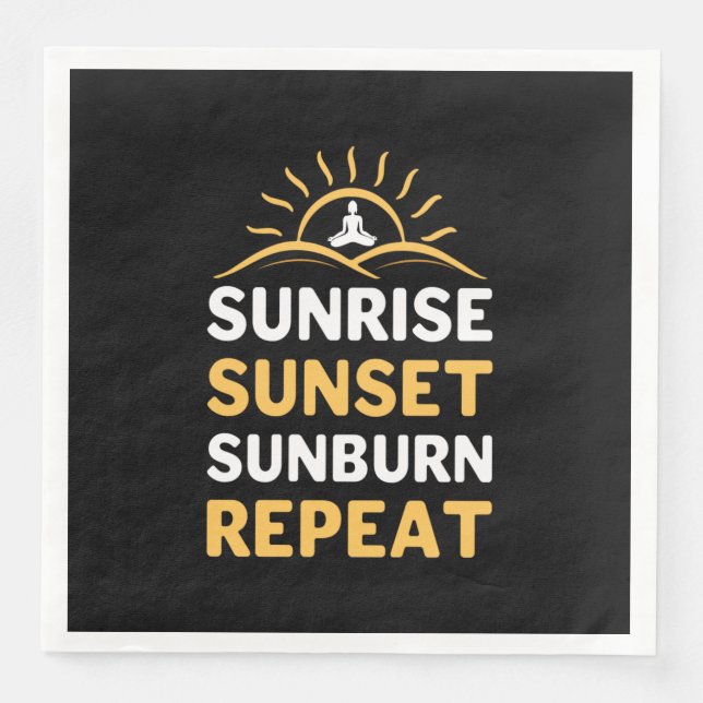 Yoga Lover | Yoga Sunrise Sunset Sunburn Repeat Paper Dinner Napkins (Front)
