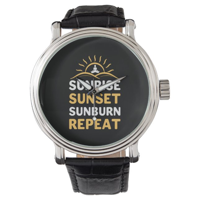 Yoga Lover | Yoga Sunrise Sunset Sunburn Repeat Watch (Front)