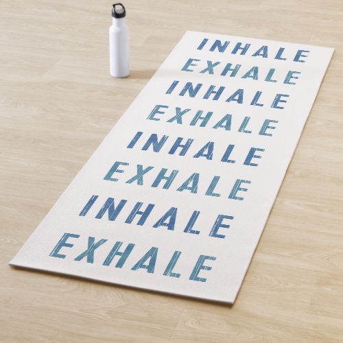 Yoga Mat inhale exhale breathe quote Yoga Mat
