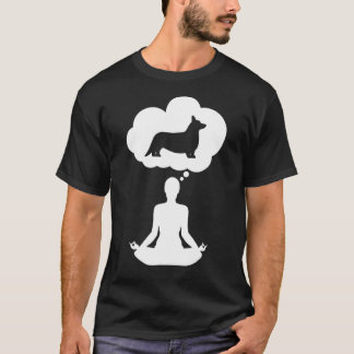 Yoga Meditation Inner Peace Think Of My Corgi T-Shirt