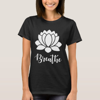 Yoga Meditation Lotus Breathe Flower T-Shirt