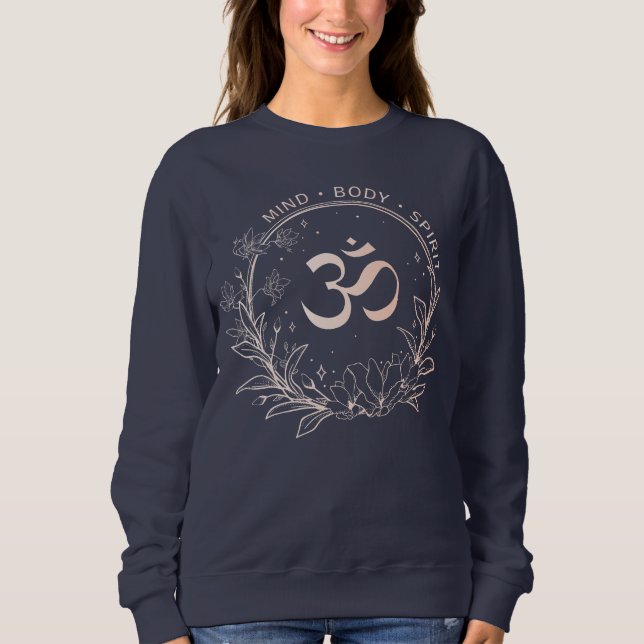 Yoga, Meditation, Spiritual, Namaste, Mind & Body Sweatshirt (Front)