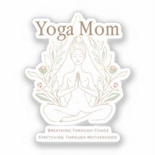 Yoga Mom Breathing Through Motherhood Sticker