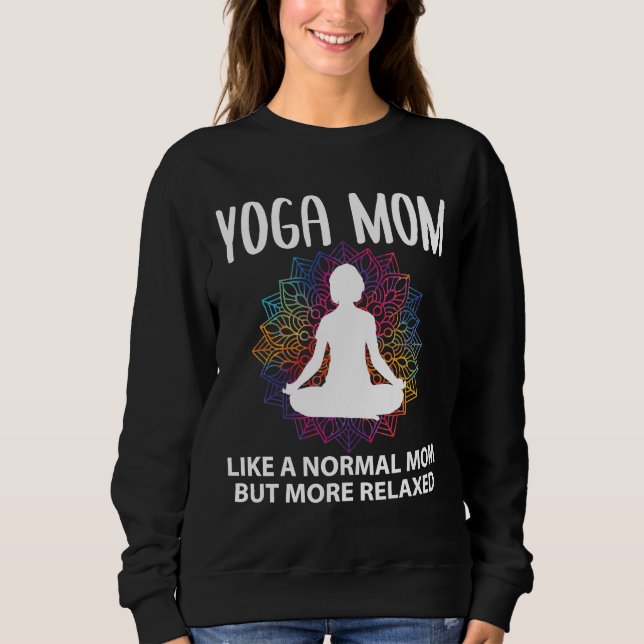 Yoga Mom Saying Sweatshirt (Front)