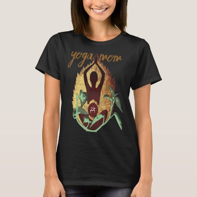 Yoga Mom Yoga Meditation Fitness Zen Poses Yoga Lo T-Shirt (Front)