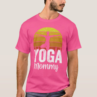 Yoga Mommy Hobby Mother Mom gift T-Shirt