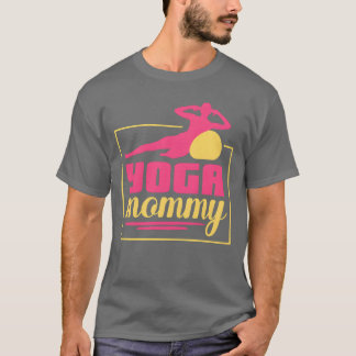 Yoga Mommy Mom Mother Hobby funny T-Shirt