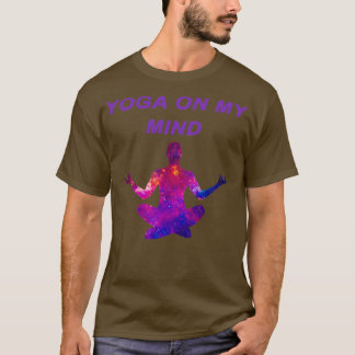 Yoga On My Mind 10 T-Shirt