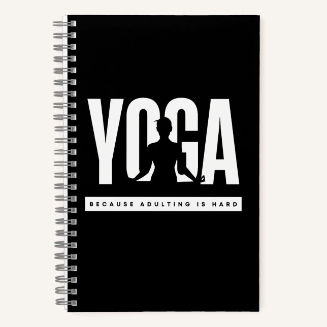 Yoga Quote Because Adulting is Hard Notebook (Front)
