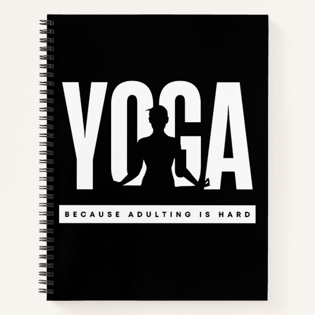 Yoga Quote Because Adulting is Hard Notebook (Front)
